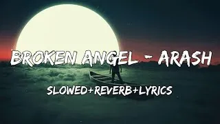 Thumbnail: Broken Angel Song by Arash ( Slowed Reverb Lyrics ) Use 🎧 For better experience  🎶