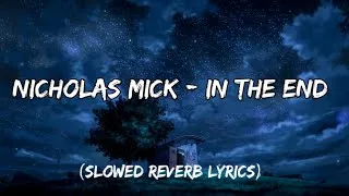 Thumbnail: Nicholas Mick - In The End
