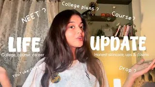 Thumbnail: Life update video finally !!! [ college, course, NEET, skincare, ups & downs ]