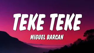 Thumbnail: Teke Teke - Miguel Barcan (Letra/Lyrics)
