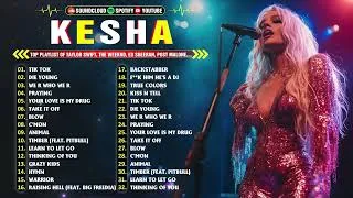 Thumbnail: Kesha Playlist 2024 - Best Songs Collection Full Album - The Best Of Kesha - Greatest Hits