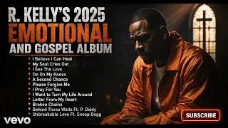Thumbnail: R  Kelly's 2026 Emotional & Gospel Album   Full Album   Official Music Compilation