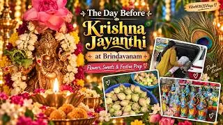 Thumbnail: The Day Before Krishna Jayanthi at Our Brindavanam 🦚 | Flowers, Sweets & Festive Prep