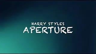 Thumbnail: Aperture (Lyrics) - Harry Styles