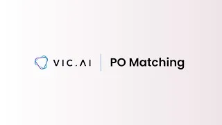 Thumbnail: Vic.ai PO Matching | Automated Invoice-to-PO Matching Powered by AI