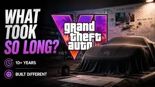 Thumbnail: Why GTA 6 Really Took 12 Years to Make
