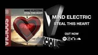 Thumbnail: Mind Electric - Steal This Heart [OUT NOW]