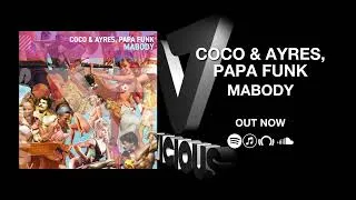 Thumbnail: Coco & Ayres, Papa Funk - Mabody [OUT NOW!]