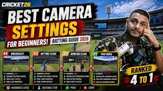 Thumbnail: Best Camera Settings for Beginners! Cricket 26 Batting Guide 2026 🔥