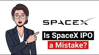 Thumbnail: Is SpaceX IPO a Mistake? The Valuation Trap Wall Street Doesn't Want You to See