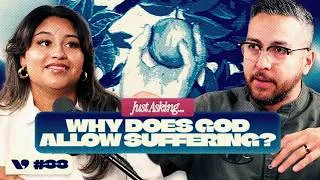 Thumbnail: Just Asking... "Why does God allow suffering?" | Victory Podcast Ep.33