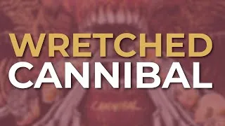 Thumbnail: Wretched - Cannibal (Official Audio)