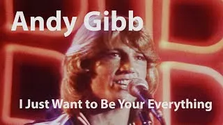 Thumbnail: Andy Gibb - I Just Want to Be Your Everything [Restored]