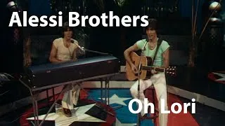 Thumbnail: Alessi Brothers - Oh Lori (1977) [Restored]