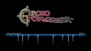 Thumbnail: Chrono Trigger | Green Memories