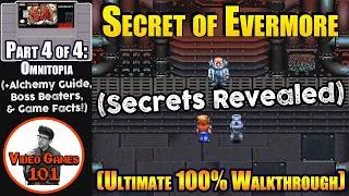 Thumbnail: Secret of Evermore Walkthrough | Part 4 of 4 (Omnitopia) | 100% Guide | Video Games 101