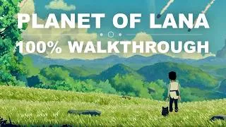 Thumbnail: Planet of Lana 100% Walkthrough Guide | All Collectibles | Platinum Trophy