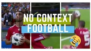 Thumbnail: No Context Football Compilation (Weirdest Moments In Football)