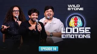 Thumbnail: Loose Emotions EP 14| Stand Up Comedy | ft. @boi_onkar @ComicKaustubhAgarwal & Vidit Sharma