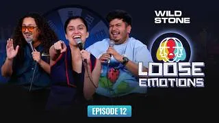 Thumbnail: Loose Emotions EP 12 | Stand Up Comedy | ft. @pannugurleen  @ComicKaustubhAgarwal & Vidit Sharma