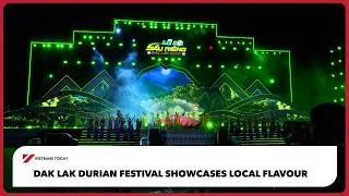 Thumbnail: Dak Lak durian festival showcases local flavour | Vietnam Today