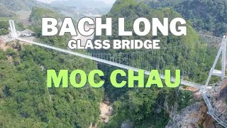 Thumbnail: The Bach Long Glass Bridge is a true engineering marvel in Moc Chau Viet Nam