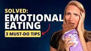 Thumbnail: 3 Must-Do Tips for EMOTIONAL EATING (SOLVED!) | Speaking from experience...