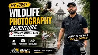 Thumbnail: A Weekend at Keoladeo National Park | My First Wildlife Photography Experience