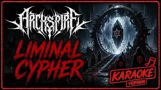 Thumbnail: ARCHSPIRE - Liminal Cypher (Karaoke Instrumental) 2026