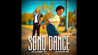 Thumbnail: Villager SA - SBNO DANCE feat. Mokgaetse (Chela Heavy L Inspirational Remix)