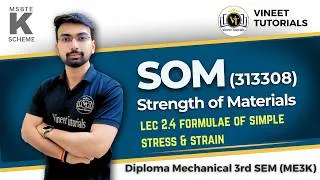 Thumbnail: SOM (313308) Lec 2.4 Formulae of Simple Stress & Strain | K Scheme | Vineet Sir | Vineet Tutorials