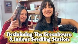 Thumbnail: VC Family Homestead Reclaiming the Greenhouse & Indoor Seeling Station