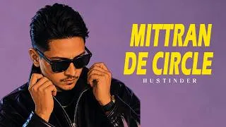 Thumbnail: MITTRA'N DE CIRCLE | Hustinder | Jaymeet | Vintage Records | Punjabi Songs