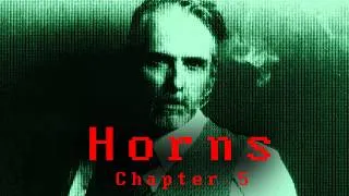 Thumbnail: Horns Chapter 5 Analog experimental horror