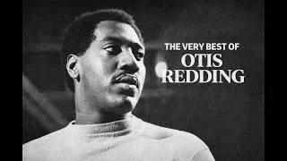 Thumbnail: Otis Redding - The Very Best of Otis Redding | Otis Redding Best Songs Playlist