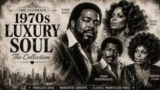 Thumbnail: ❤️ Late Night Soul Romance | Barry White, Diana Ross, Teddy Pendergrass & Roberta Flack