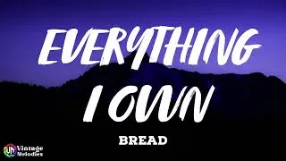 Thumbnail: Bread - Everything I Own (Lyrics)
