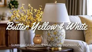 Thumbnail: ☀️ Butter Yellow & White: Summer Grandmillennial Home Inspiration