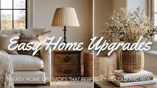 Thumbnail: 🏡 10 Easy Home Upgrades That Perfectly Mix Old and New