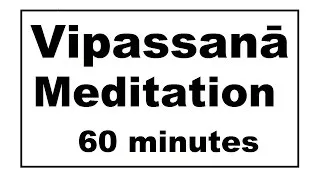 Thumbnail: Vipassanā Meditation: 60 minutes. Silent.