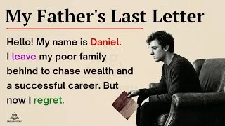 Thumbnail: Learn English Through Story Level 3 🔥 | English Audio Podcast | My Father Last Letter || English st