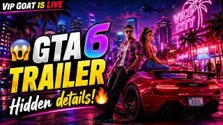 Thumbnail: GTA6 Trailer Reaction & Breakdown 🔥 | Hidden Details You Missed! 😱 | VIP Goat Is Live”. 