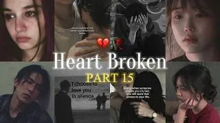 Thumbnail: NON STOP HEART-BROKEN💔 SAD MASHUP PART - 15 | Best Broken/Sad Playlist | #instatrending