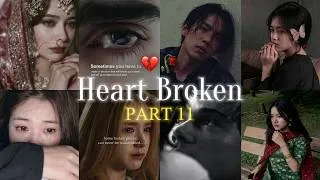 Thumbnail: NON STOP HEART-BROKEN💔 SAD MASHUP PART - 11 | Best Broken/Sad Playlist | #instatrending