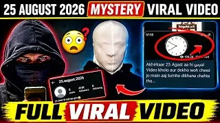 Thumbnail: 25 August 2026 Mystery 😱 | Instagram Viral Video का सच क्या है? | 25 August 2026 Mystery video 