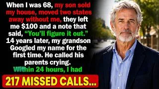 Thumbnail: My Son Sold My House and Left Me $100Then My Grandson Googled My Name 14 Years Later
