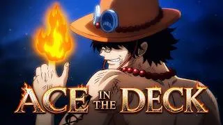 Thumbnail: 𝘈𝘤𝘦 𝘪𝘯 𝘵𝘩𝘦 𝘋𝘦𝘤𝘬 - Virelia | A Tribute to Portgas D Ace「AMV」