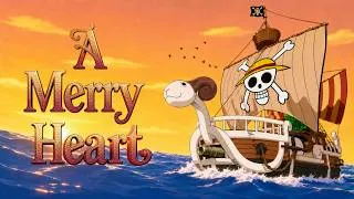 Thumbnail: 𝘈 𝘔𝘦𝘳𝘳𝘺 𝘏𝘦𝘢𝘳𝘵 - Virelia | A Tribute to The Going Merry「AMV」
