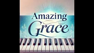 Thumbnail: Amazing Grace 🌟 Piano Arrangement & Sheet music