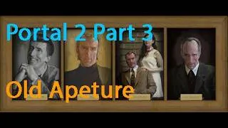 Thumbnail: Visiting old Apeture | Portal 2